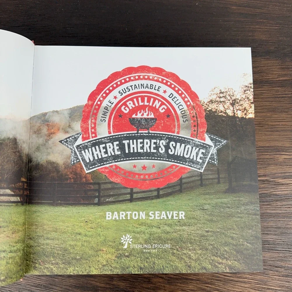 Where There's‎ Smoke Barton Seaver Signed Hardcover Grilling BBQ Cookbook 2013